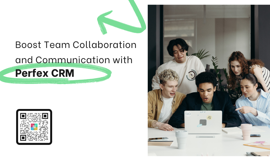 Boost Team Collaboration and Communication with Perfex CRM